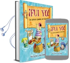 Descargar AudioLibro Fui Yo!: Los Piratas Pueden ser Honrados de Tom Easton año 2016