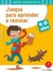 AudioLibro Juegos para Aprender a Razonar (6-8 Años) de Roger Rougier