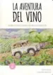 AudioLibro La Aventura del Vino: Descubre la Histoira de la Bebida y los Secretos que Escond la vid de Federico Oldenburg