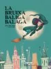 AudioLibro La Bruixa Baliga Balaga de Jose Carlos Andres