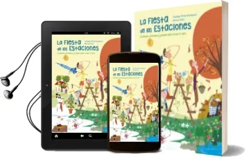 Descargar AudioLibro La Fiesta de las Estaciones: Cuentos, Poemas y Juegos para Todo el año de Vanesa Perez Sauquillo año 2016