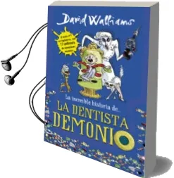 Descargar AudioLibro La Increible Historia De... la Dentista Demonio de David Walliams año 2016