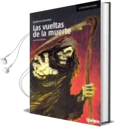 Descargar AudioLibro Las Vueltas de la Muerte de Guillermo Barrantes año 2016