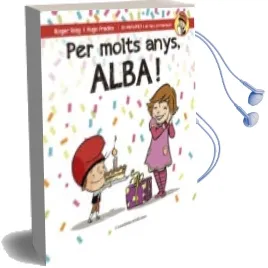 Descargar AudioLibro Per Molts Anys, Alba! de Roger Roig Cesar año 2016
