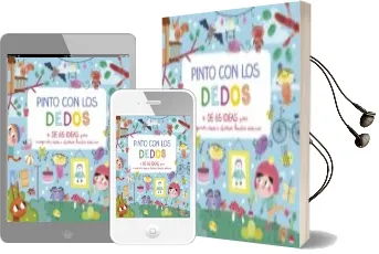 Descargar AudioLibro Pinto con los Dedos: + 65 Ideas para Imaginar, Crear e Ilustrar Bonitas Escenas de Notaert Amandine año 2016