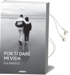 Descargar AudioLibro Por ti Dare mi Vida de Elia Barcelo año 2016