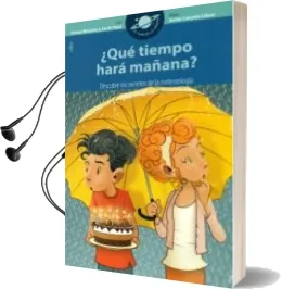 Descargar AudioLibro ¿Que Tiempo Hara Mañana? de Teresa Broseta año 2016