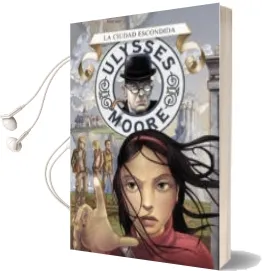 Descargar AudioLibro Ulysses Moore 7: La Ciudad Escondida de Pierdomenico Baccalario año 2016