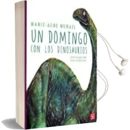 Descargar AudioLibro Un Domingo con los Dinosaurios de Marie Aude Murail año 2016