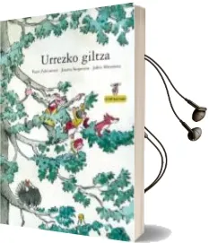 Descargar AudioLibro Urrezko Giltza (+2Cd) de Patxi Zubizarreta; Joserra Senperena año 2016