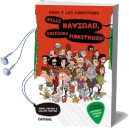 Descargar AudioLibro Agus y los Monstruos 9:¡Feliz Navidad, Queridos Monstruos! de Jaume Copons año 2017