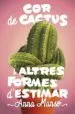 AudioLibro Cor de Cactus i Altres Formes d Estimar de Anna Manso I Munne