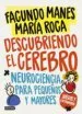 AudioLibro Descubriendo el Cerebro: Neurociencia para Pequeñas y Mayores de Facundo Manes