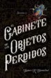 AudioLibro El Gabinete de los Objetos Perdidos 1 de James R. Hannibal