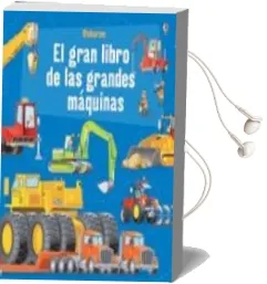 Descargar AudioLibro El Gran Libro de las Grandes Máquinas de Minna Lacey año 2017