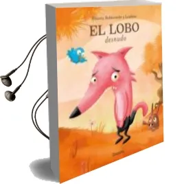 Descargar AudioLibro El Lobo Desnudo de Thierry Robberecht año 2017