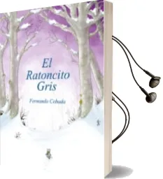 Descargar AudioLibro El Ratoncito Gris de Fernando Cebada Roldan año 2017