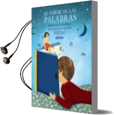 Descargar AudioLibro El Sabor de las Palabras: Antologia Poetica de Jose Luis (Sel.) Ferris año 2017