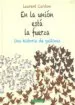 AudioLibro En la Union Esta la Fuerza de Laurent Cardon Cardon
