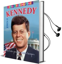 Descargar AudioLibro John f. Kennedy. un Lider para los Nuevos Tiempos de Jose Morán año 2017