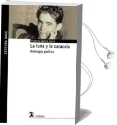 Descargar AudioLibro La Luna y la Caracola: Antologia Poetica de Federico Garcia Lorca año 2017