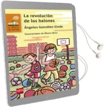 Descargar AudioLibro La Revolucion de los Balones de Angeles Gonzalez Sinde año 2017