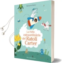 Descargar AudioLibro La Ruta Extraordinaria del Ratoli Carter de Marianne Dubuc año 2017