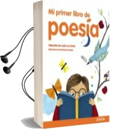 Descargar AudioLibro Mi Primer Libro de Poesia de Jose Luis (Sel.) Ferris año 2017