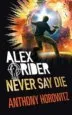 AudioLibro Never say die de Anthony Horowitz