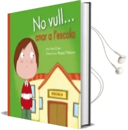 Descargar AudioLibro No Vull Anar a l Escola de Ana Oom año 2017