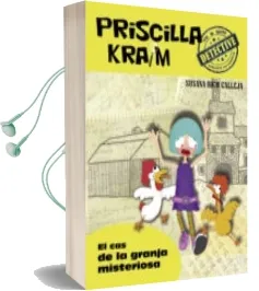 Descargar AudioLibro Priscilla Kraim 7. el cas de la Granja Misteriosa de Susana Rico Calleja año 2017