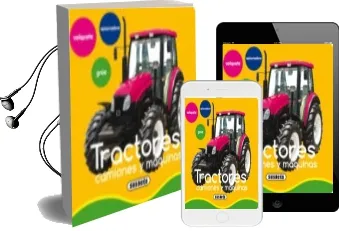 Descargar AudioLibro Tractores, Camiones y Maquinas (Mis Primeras Imagenes) de Varios Autores año 2017