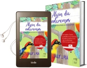 Descargar AudioLibro Algun dia Volaremos de Sally J. Pla año 2017