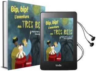 Descargar AudioLibro Bip, bip! l Aventura Dels Tres Reis de Maria Merce Roca año 2017