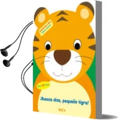 Descargar AudioLibro ¡Buenos Dias, Pequeño Tigre! (Mis Pequeños Amigos) de Varios Autores año 2017
