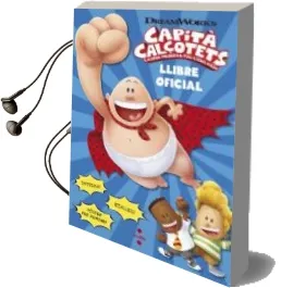 Descargar AudioLibro Capità Calçotets. la Seva Primera Pel·Liculassa de Kate Howard año 2017