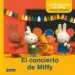 AudioLibro El Concierto de Miffy (Las Aventuras de Miffy. Primeras Lecturas) de Dick Bruna