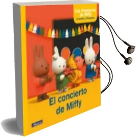 Descargar AudioLibro El Concierto de Miffy (Las Aventuras de Miffy. Primeras Lecturas) de Dick Bruna año 2017
