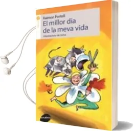 Descargar AudioLibro El Millor dia de la Meva Vida de Raimon Portell I Rifa año 2017
