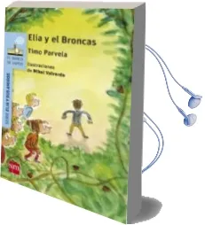 Descargar AudioLibro Elia y el Broncas de Timo Parvela año 2017