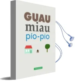 Descargar AudioLibro Guau Miau pío pío de Cecile Boyer año 2017