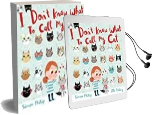 Descargar AudioLibro I don t Know What to Call my cat de Simon Philip año 2017