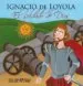 AudioLibro Ignacio de Loyola: El Soldado de Dios de Juan Pablo Navarro Rivas