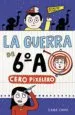 AudioLibro La Guerra de 6º a 4: Cero Pixelero de Sara Cano