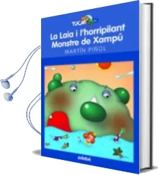Descargar AudioLibro La Laia i l Horripilant Monstre de Xampu de Ja Martin Piñol año 2017