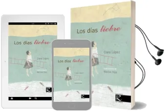Descargar AudioLibro Los Dias Liebre de Clara Lopez año 2017