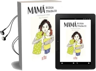 Descargar AudioLibro Mama Busca Trabajo de Marta Busquets Gallego año 2017