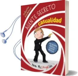 Descargar AudioLibro Miniheroes 1: Agente Secreto por Casualidad de Tom Mclaughlin año 2017