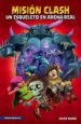 AudioLibro Mision Clash: Un Esqueleto en Arena Real de Javier Muñoz Ruiz