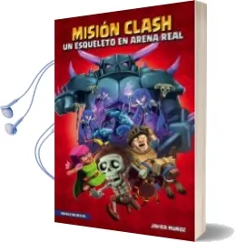 Descargar AudioLibro Mision Clash: Un Esqueleto en Arena Real de Javier Muñoz Ruiz año 2017
